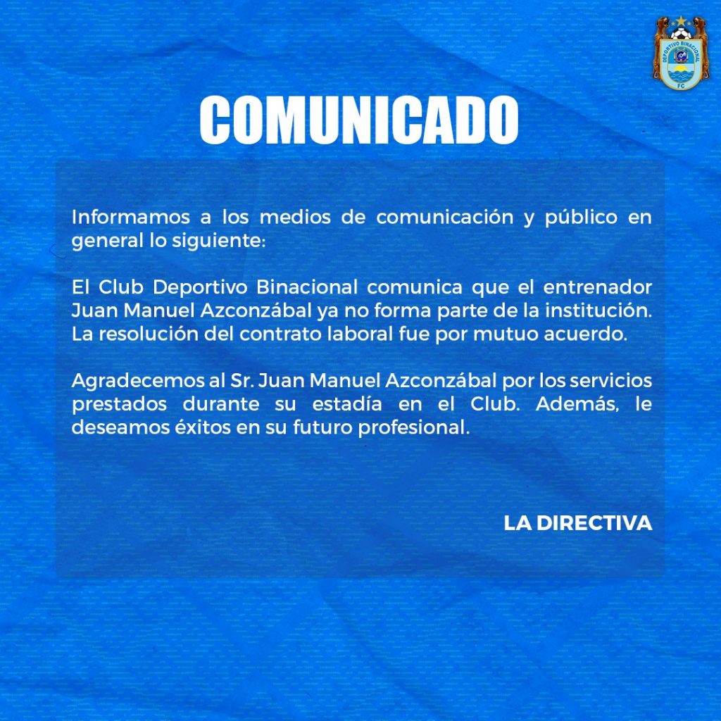 Anuncio oficial de Deportivo Binacional sobre la salida de Juan Manuel Azconzábal como DT de la institución de Juliaca. 